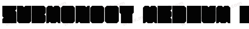 SubMonoOT-Medium Reg字体转换
